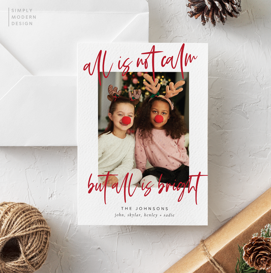 all is not calm, but it's always bright